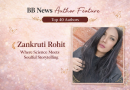 ✨ Author Feature: Zankruti Rohit — Where Science Meets Soulful Storytelling ✨