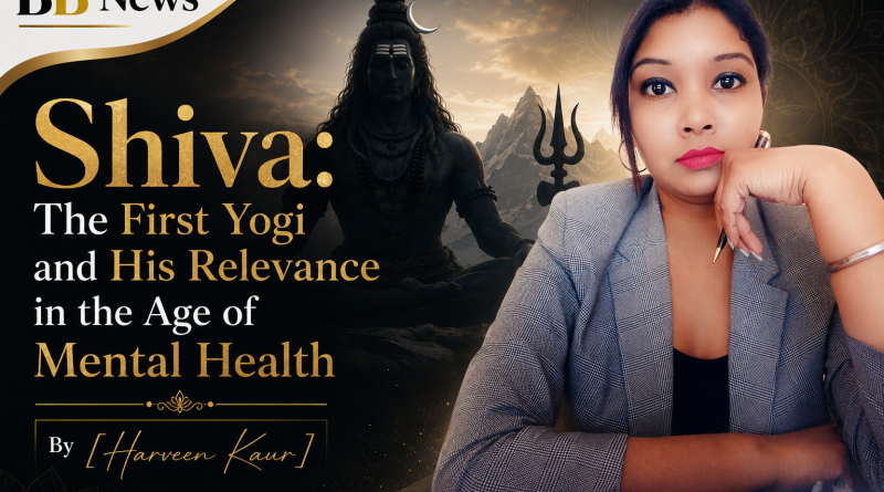 Shiva: The First Yogi and His Relevance in the Age of Mental Health By [Harveen Kaur]