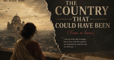 THE COUNTRY –THAT COULD HAVE BEEN (From a lover)