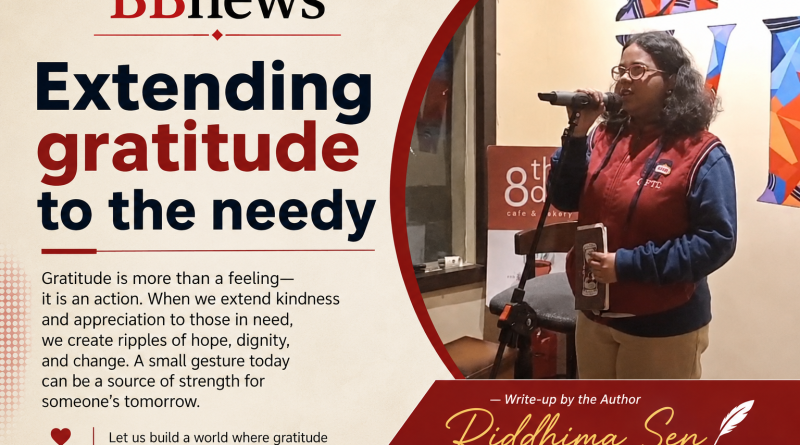 Extending gratitude to the needy by Riddhima Sen