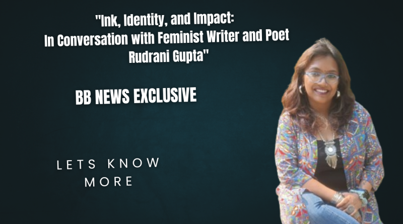“Ink, Identity, and Impact: In Conversation with Feminist Writer and Poet Rudrani Gupta”