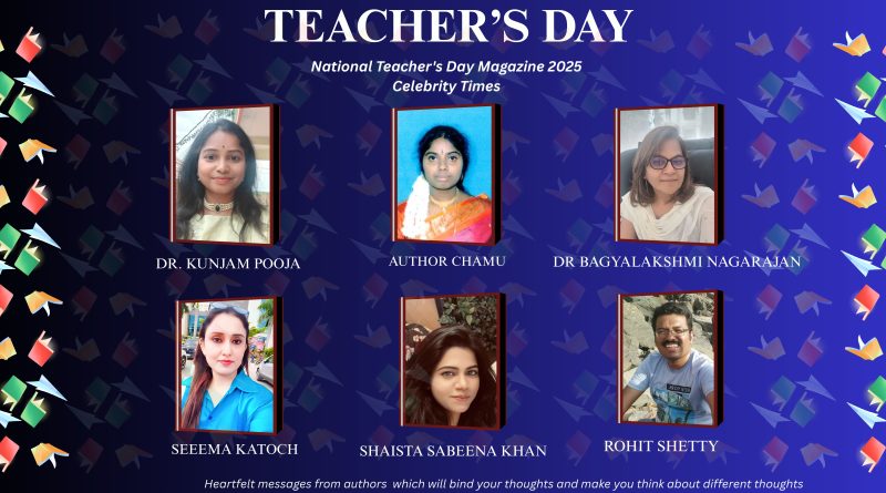 Celebrity Times Celebrates the Spirit of Teaching with the Launch of its Special Teachers’ Day Magazine