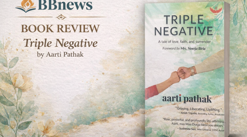 Book Review: Triple Negative by Aarti Pathak