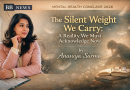 The Silent Weight We Carry: A Reality We Must Acknowledge Now