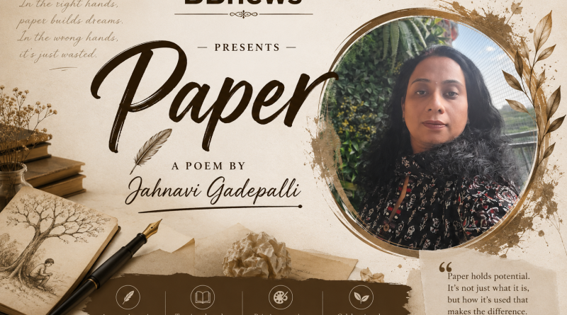 “Paper” — A Thought-Provoking Poem by Jahnavi Gadepalli