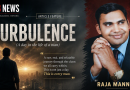 TURBULENCE (A day in the life of a man) BY RAJA MANNAR