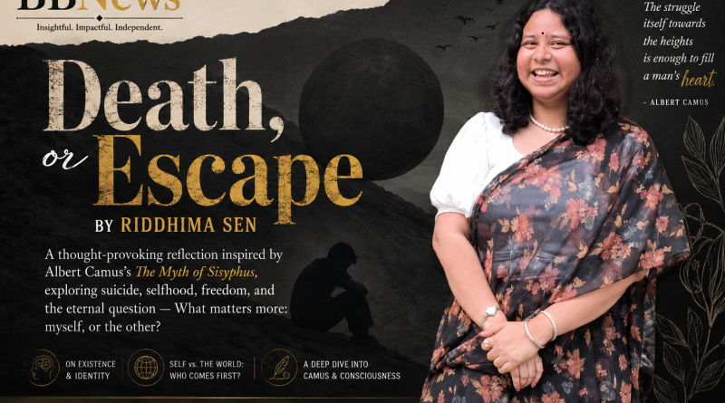 Death, or Escape BY Riddhima Sen