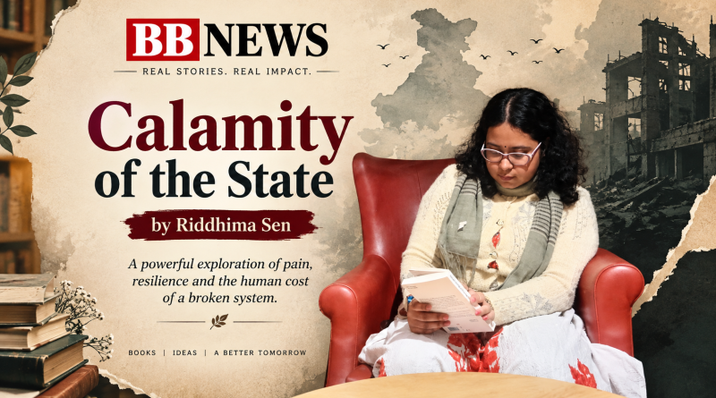 Calamity of the State by Riddhima Sen