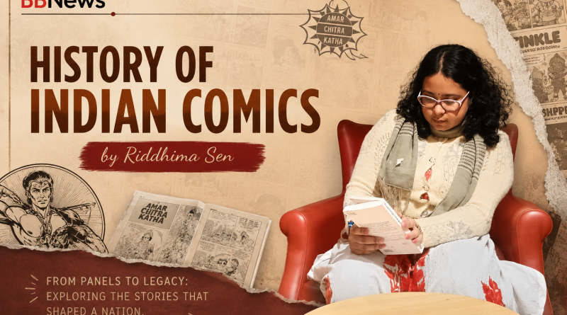 History of Indian Comics by Riddhima Sen