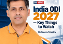 India ODI 2027 — Key Things to Watch by Saurav Tripathy